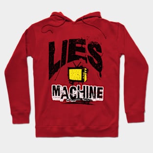 Lies Machine Hoodie